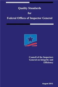 Quality Standards for Federal Offices of Inspector General