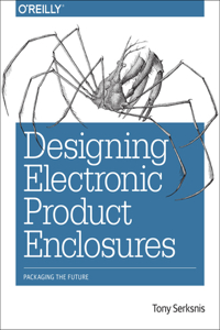 Desiging Electronics Product Enclosures