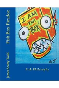 Fish Box Paradox