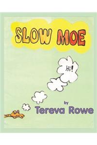 Slow Moe