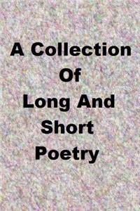 Colletion of Long and Short Poetry