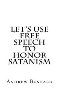 Let's Use Free Speech to Honor Satanism