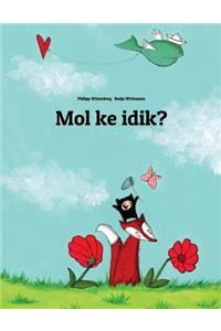 Mol Ke Idik?