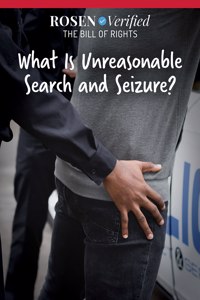 What Is Unreasonable Search and Seizure?