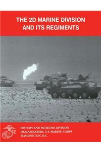 The 2d Marine Division and Its Regiments