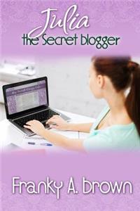 Julia the Secret Blogger