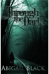 Through the Dark