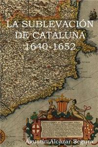 La Sublevacion Catalana 1640-1652