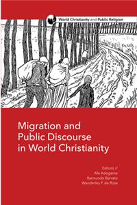 Migration and Public Discourse in World Christianity