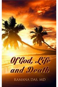 Of God, Life and Death