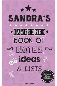 Sandra's Awesome Book Of Notes, Lists & Ideas