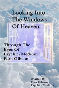 Looking Into The Windows Of Heaven
