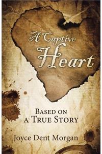 A Captive Heart