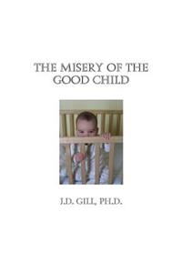 Misery of the Good Child