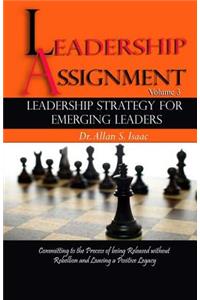 Leadership Strategy For Emerging Leaders