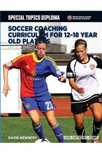 Soccer Coaching Curriculum for 12-18 Year Old Players - Volume 2
