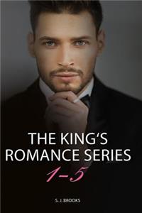 The King's Romance Series - Box Set 1-5: A Dark Alpha Billionaire Romance Series