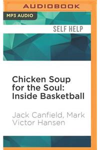 Chicken Soup for the Soul: Inside Basketball