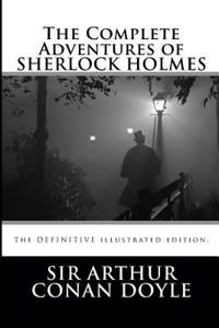 The Complete Adventures of Sherlock Holmes
