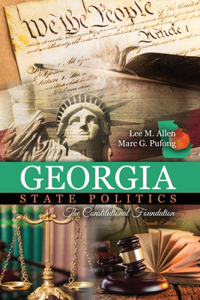 GEORGIA STATE POLITICS: THE CONSTITUTION