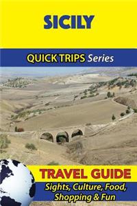 Sicily Travel Guide (Quick Trips Series)