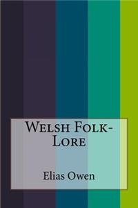 Welsh Folk-Lore