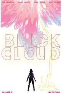 Black Cloud Volume 2: No Return