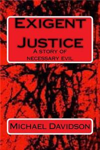 Exigent Justice