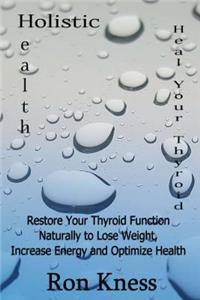 Heal Your Thyroid