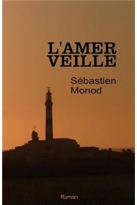 L'amer veille