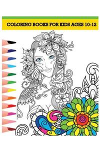 Coloring Books for Kids Ages 10-12