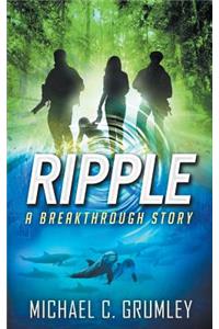 Ripple (Breakthrough Book 4)