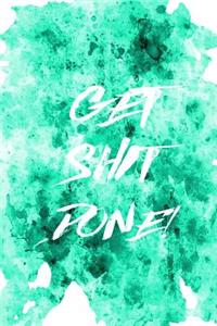 Motivational Journal - Get Shit Done! (Green)