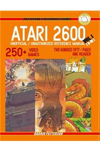 ATARI 2600 Unofficial / Unauthorized Reference Manual Vol. I