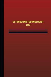 Ultrasound Technologist Log (Logbook, Journal - 124 pages, 6 x 9 inches)