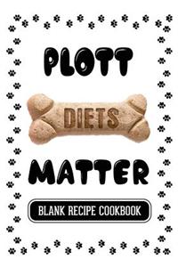 Plott Diets Matter