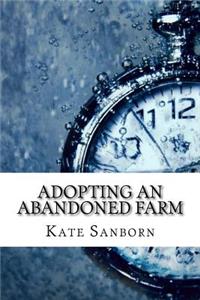 Adopting an Abandoned Farm