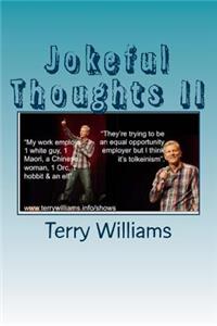 Jokeful Thoughts II