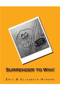 Surrender to Win!