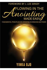 Flowing in the Anointing Made Easy