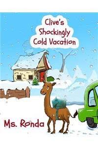 Clive's Shockingly Cold Vacation