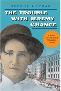 The Trouble with Jeremy Chance