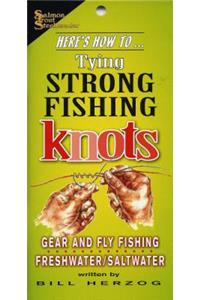 Tying Strong Fishing Knots