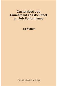 Customized Job Enrichment and Its Effect on Job Performance