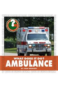 What Does It Do? Ambulance