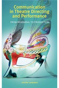 Communication in Theatre Directing and Performance