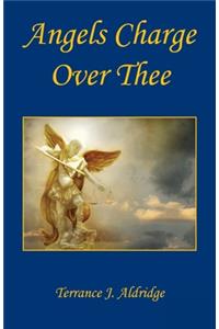 Angels Charge Over Thee