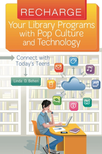 Recharge Your Library Programs with Pop Culture and Technology