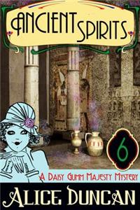 Ancient Spirits (a Daisy Gumm Majesty Mystery, Book 6)