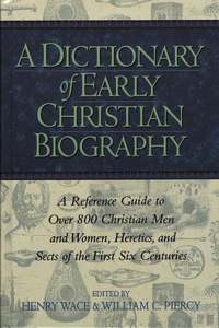 A Dictionary of Early Christian Biography
